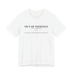 Out of Patience™ — Dictionary Series Tee