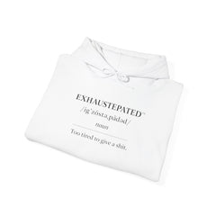 Exhaustepated™ — Dictionary Series Hoodie