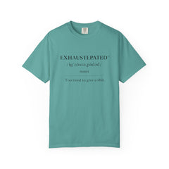 Exhaustepated™ — Dictionary Series Tee